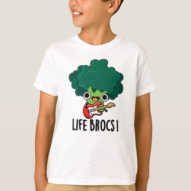 T-shirt Life Brocs Funny Veggie Brocoli Pun (Devant)