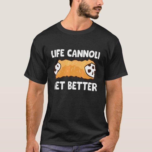 T-shirt Life Cannoli S'améliorer (Devant)