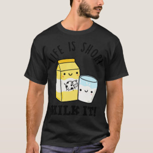 T-shirt LIfe Est Lait Court Il Drôle Boire Pun 1