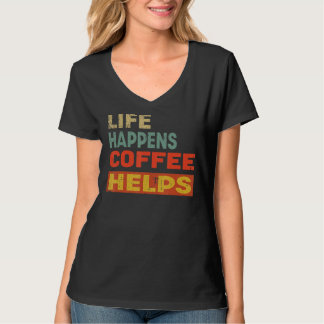 T-shirt Life Happens Café Aide Café