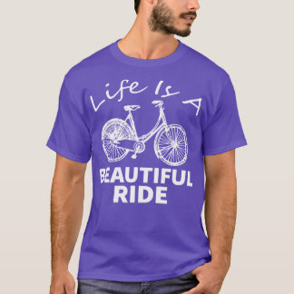 T-shirt Life Is A Beautity Ride mignon vélo femme vélo g