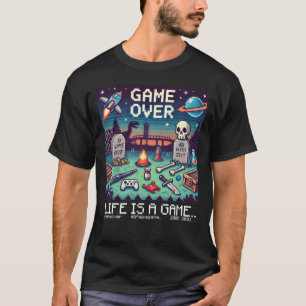 T-shirt Life Is A Game.. : Game Over (console de jeu du jo