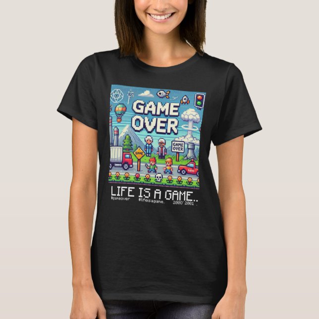 T-shirt Life Is A Game.. : Game Over (fille joueuse) (Devant)