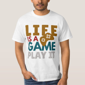 T-shirt Life is a Game - Motivational Gamer Citation Desig