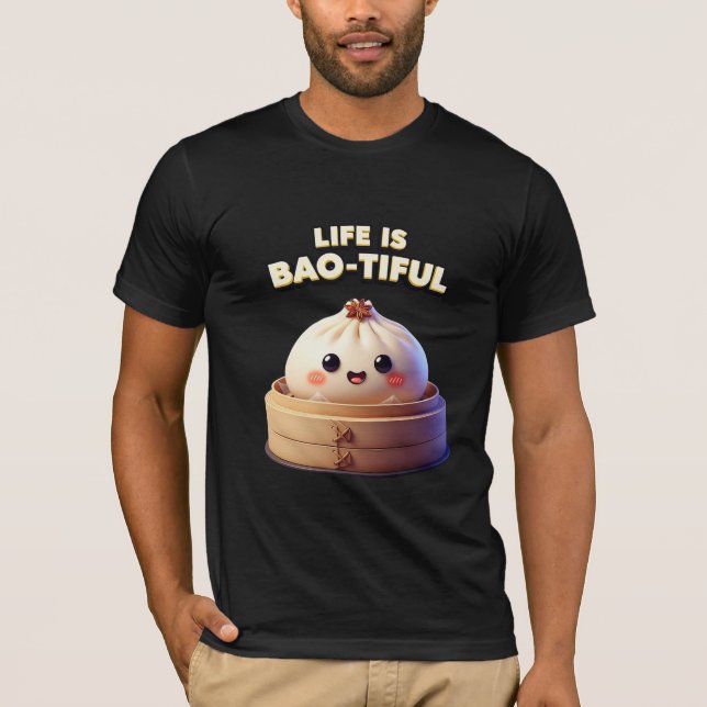 T-shirt Life is Bao-tiful Funny Dumpling Pun (Devant)