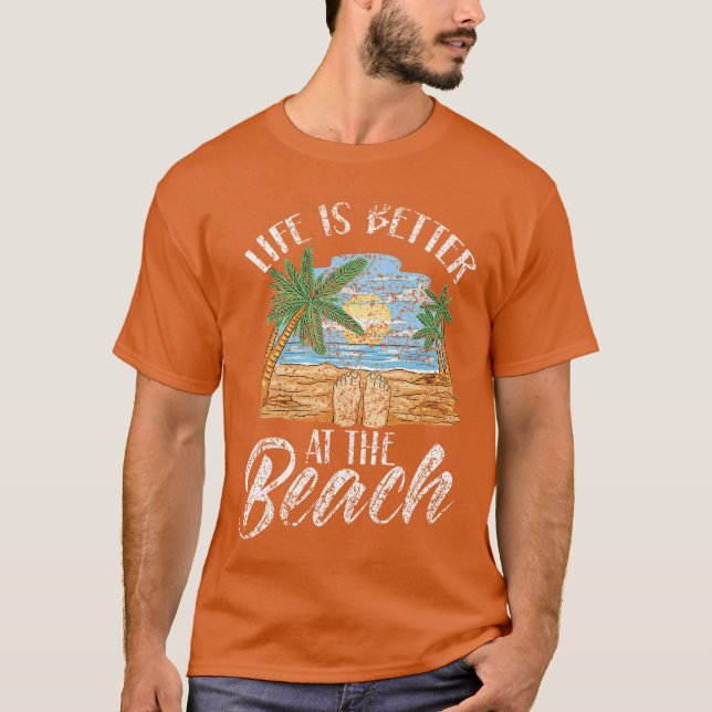 T-shirt Life Is Better At The Beach Beaches Lover Beachgoe (Devant)