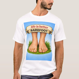 T-shirt Life is better barefoot