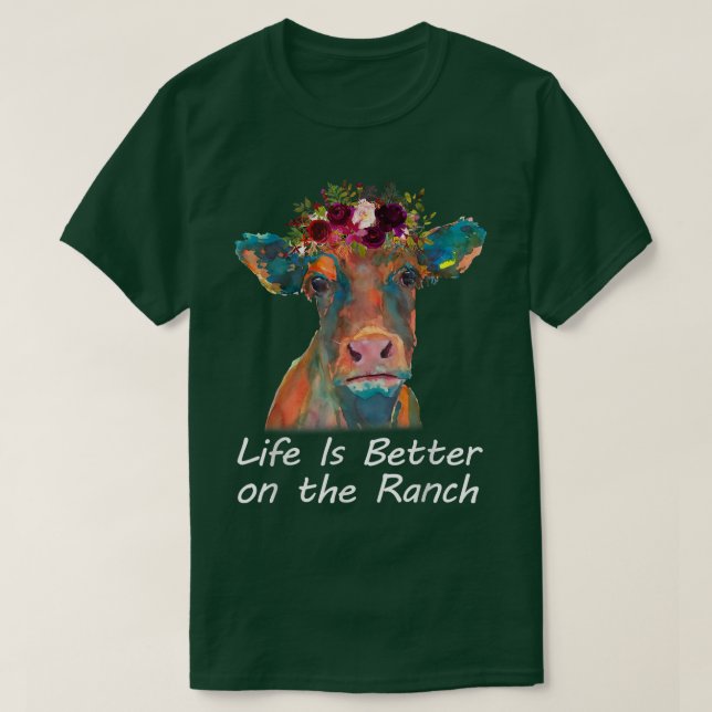 T-shirt Life Is Better On The Ranch Heifer Cow Lover Farme (Design devant)