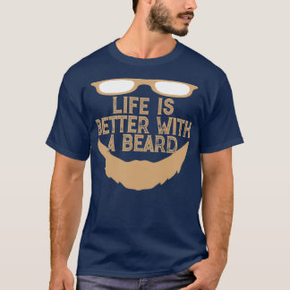 T-shirt Life is better with a beard 2