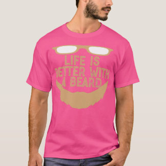 T-shirt Life is better with a beard 5