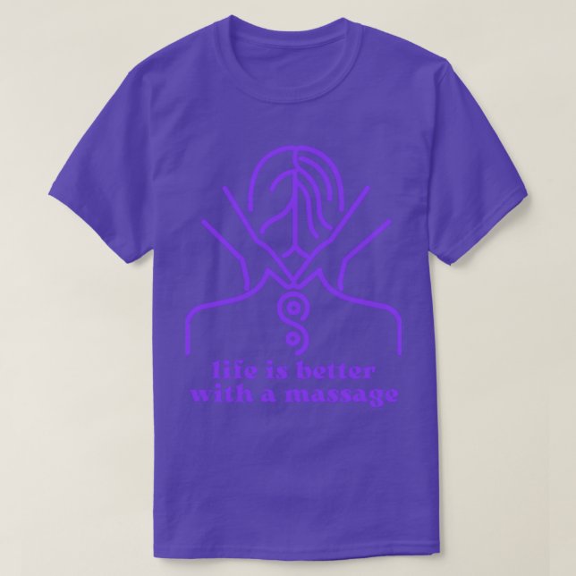 T-shirt Life Is Better With A Massage 32 (Design devant)