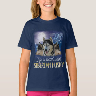 T-shirt Life Is Better With A Siberian Husky