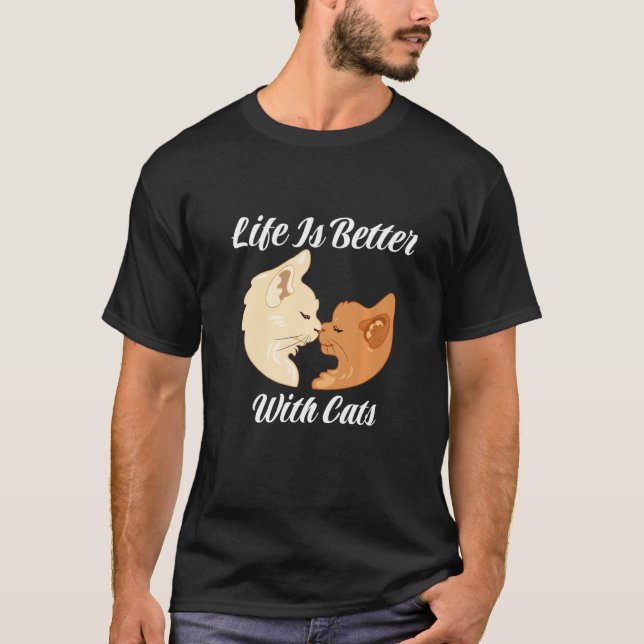 T-shirt Life Is Better With Cats Cute Valentine's Day Cat  (Devant)