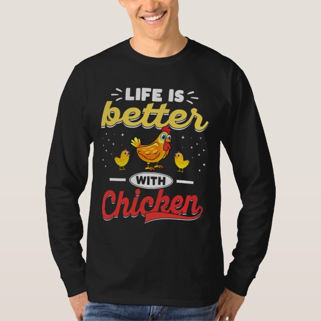 T-shirt Life Is Better With Chickens   (Devant)