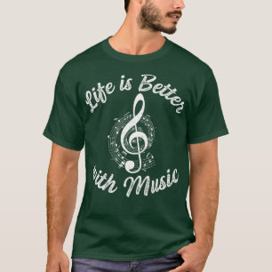 T-shirt Life is Better With Music Notes in Girl Women Musi
