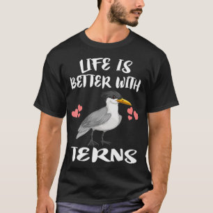 T-shirt Life Is Better With Terns Bird Birding riding 