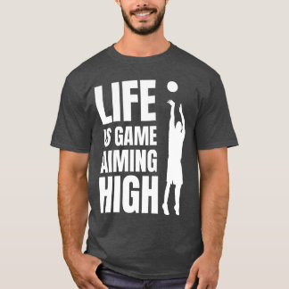 T-shirt Life is game aiming high friend friends
