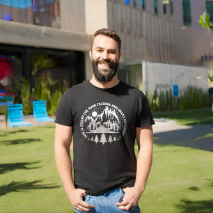 T-shirt Life Is Meant For Good Friends And Great Adventure