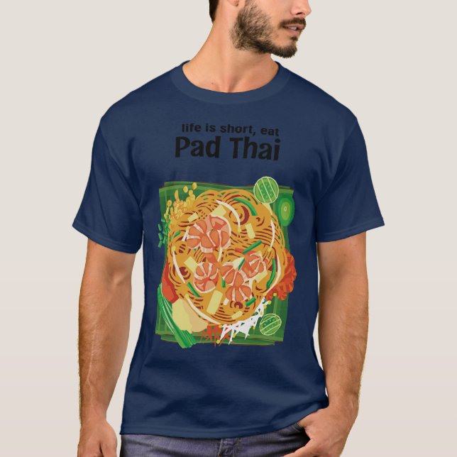 T-shirt Life Is Short Eat Thai Street Food (Devant)