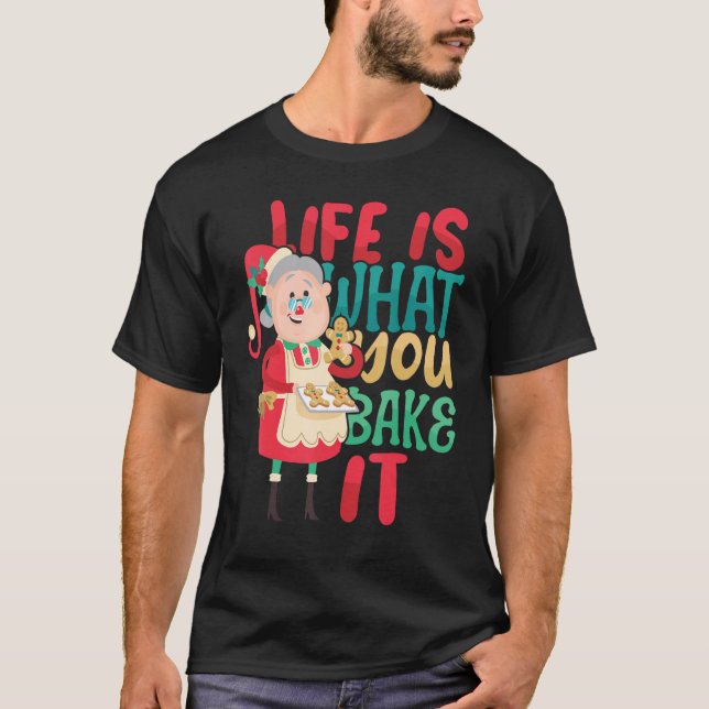 T-shirt Life is what you Bake it Bakery Baking Donut Cake  (Devant)