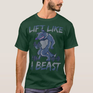 T-shirt Life Like a Beast Werewolf Workout