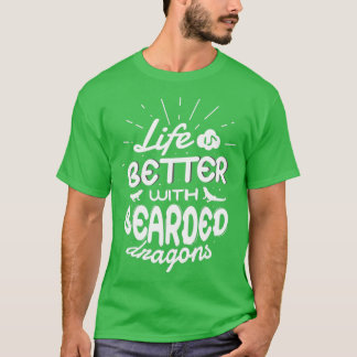 T-shirt Life with Bearded Dragons Funny Reptile