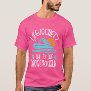 T-shirt Lifejacket J'Aime Vivre Dangereusement Bateau Capi