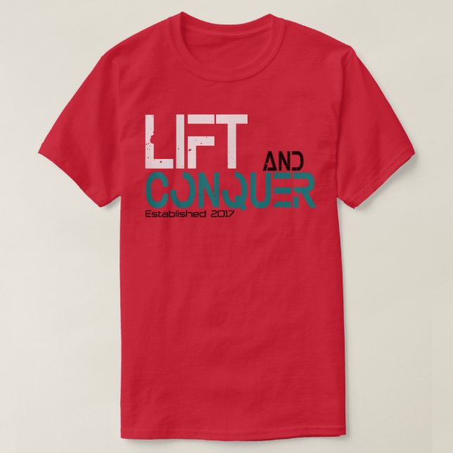 T-shirt Lift and Conquer gym workout motivation graphic te (Design devant)