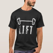 T-Shirt LIFT GYM MOTIVATION ET FITNESS