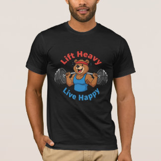 T-shirt Lift Heavy Live Happy - Strong Bear Gym Motivation