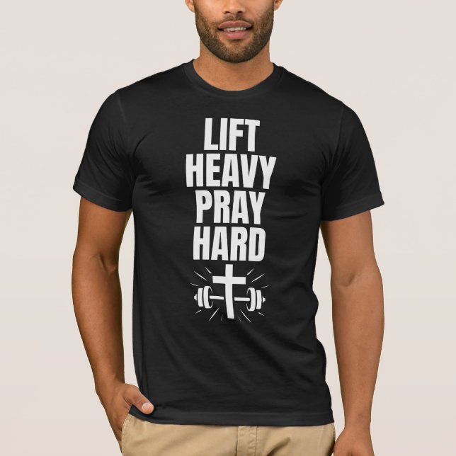 T-shirt Lift Heavy Pray Hard God’s Gym Inspiré (Devant)