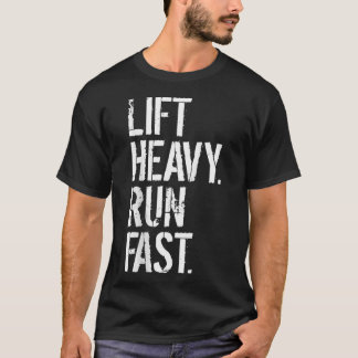 T-shirt Lift Lourd Run Fast