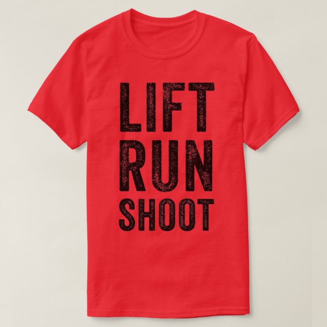 T-shirt Lift Run Shoot Fitness (Design devant)