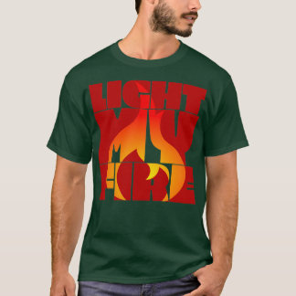 T-shirt Light My Fire