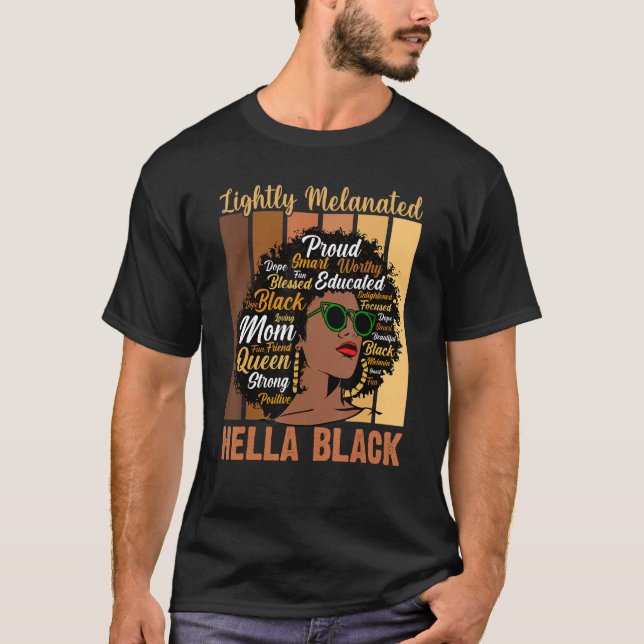 T-shirt Lightly Melanated Black Hella Queen Melanin Africa (Devant)