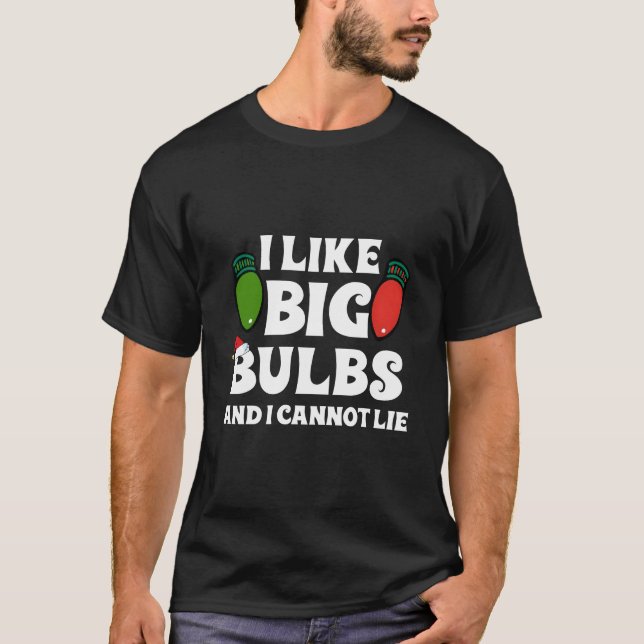 T-shirt Lights I Like Big Bulbs Family (Devant)