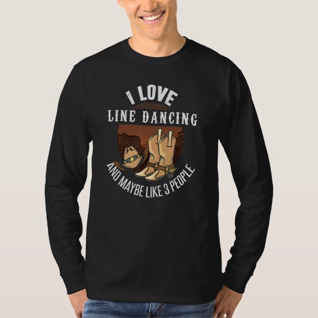 T-shirt Ligne Danser Joke Line Dance Humour Line Dancer (Devant)