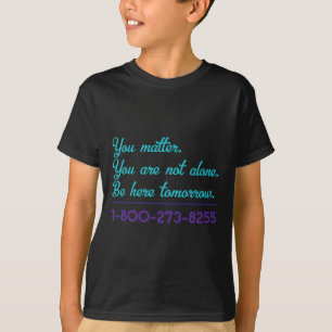 T-shirt Ligne d'assistance au suicide 1-800-273-8255 Sensi