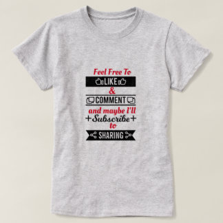 T-shirt Like et Share
