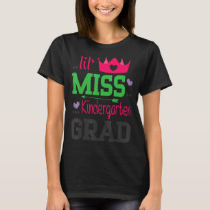 T-shirt Lil Miss Kindergarten Grad Jour Dernier De L'École