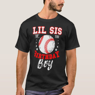 T-shirt Lil Sis Of The Birthday Boy Baseball Thème Anniver