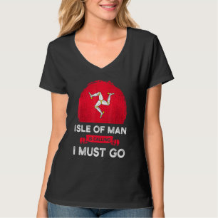 T-shirt L'île de Man appelle, je dois partir Patrimoine ma