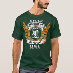T-shirt Lima Name Shirt Ne Sous-Estime Jamais La Puissance