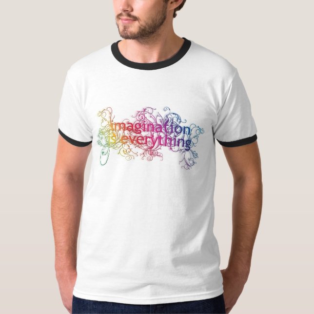 T-shirt L'imagination est tout ! (Devant)