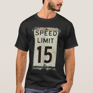 T-shirt Limitation de vitesse 15 M/H