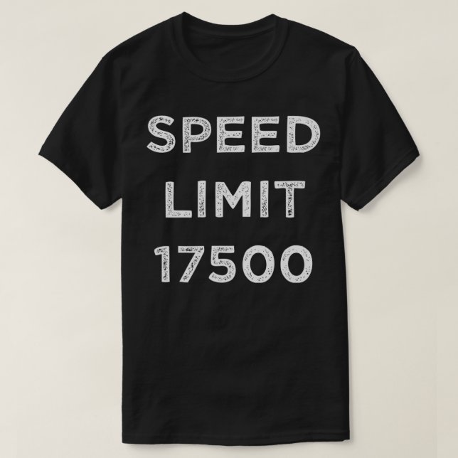 T-shirt Limite de vitesse 17500 Premium (Design devant)
