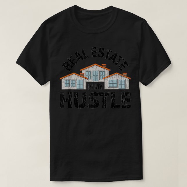 T-shirt L'immobilier est mon Hustle Funny Broker Agent Gra (Design devant)