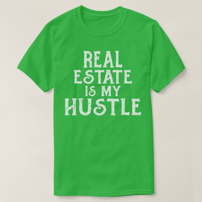 T-shirt L'Immobilier est mon Hustle Realtor (Design devant)