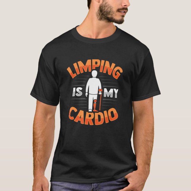T-shirt Limper une prothèse de jambe de plaisanterie amput (Devant)