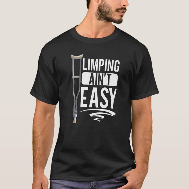 T-shirt Limpin Ain't Easy (Devant)